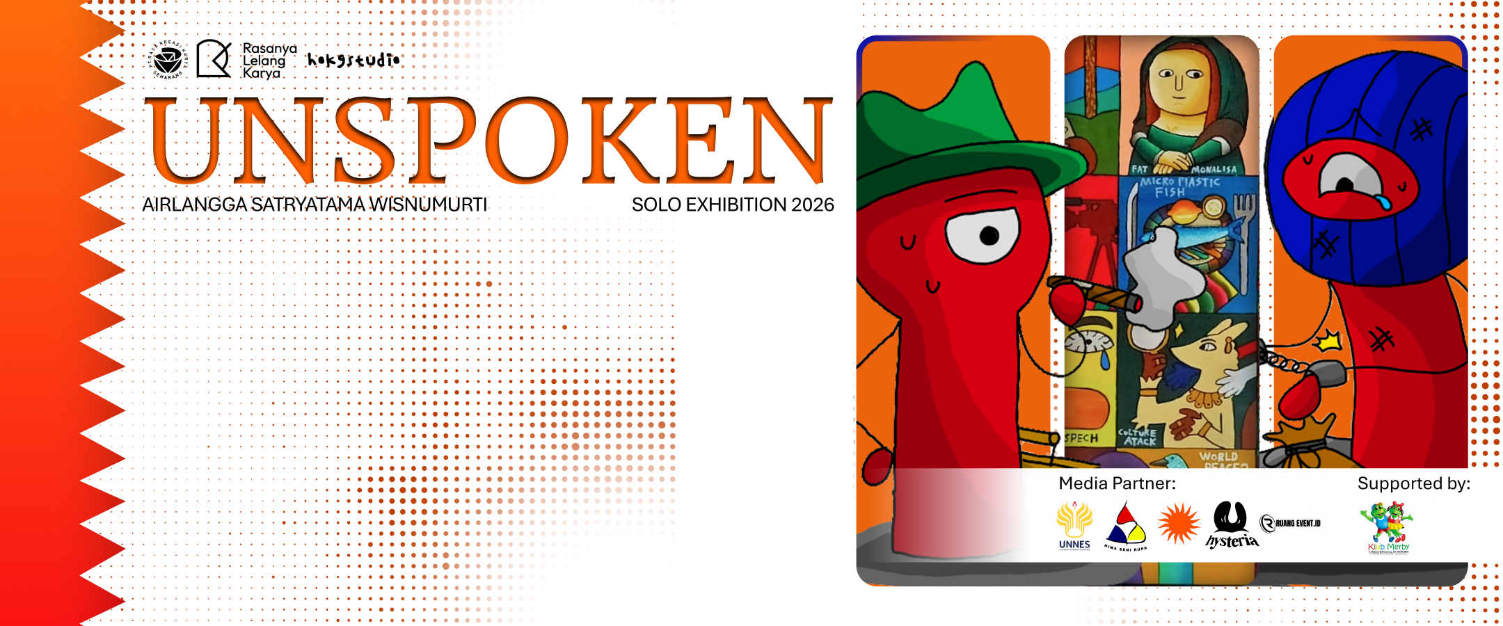 Unspoken : Antara Fakta, Ingatan dan Imajinasi (Solo Exhibition 2026)